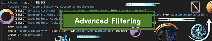 SOQL Advanced Filtering Hero Image